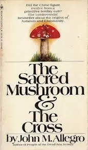 The Sacred Mushroom and the Cross PDF
