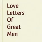 Love Letters of Great Men PDF 0