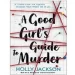 A Good Girl's Guide to Murder PDF