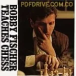 Bobby Fischer Teaches Chess pdf 1 (1)