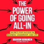 The Power of Going All In PDF 1