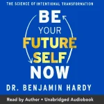 Be Your Future Self Now PDF 1