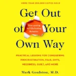 Get out of Your Own Way PDF 1