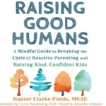 Raising Good Humans PDF 1