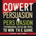 Covert Persuasion Psychological Tactics and Tricks pdf 1